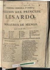 Comedia heroica, y nueva. Sucesos del principe Lisardo, y donayres de Mengo.