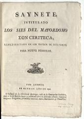 Saynete, intitulado Los Sies del mayordomo don Ciriteca,