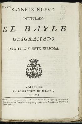 Saynete nuevo intitulado: El bayle desgraciado.